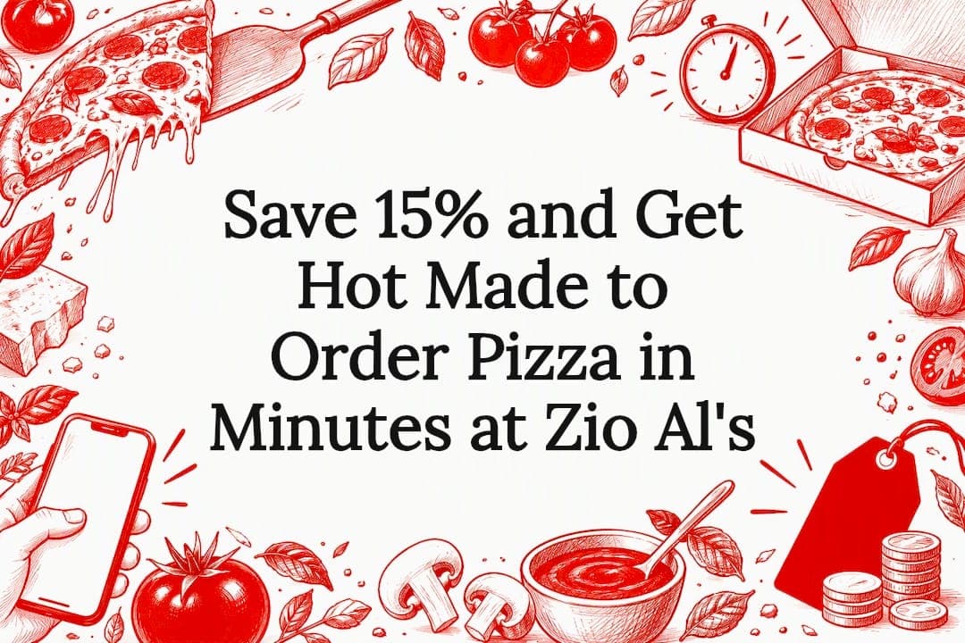 Save 15% and Get Hot Made to Order Pizza in Minutes at Zio Al's